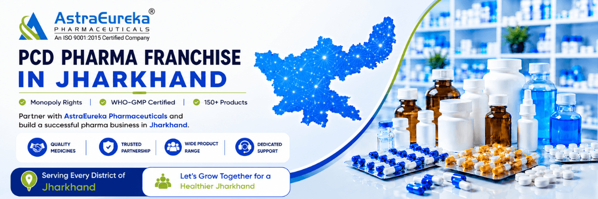 PCD Pharma Franchise in Jharkhand by AstraEureka Pharmaceuticals